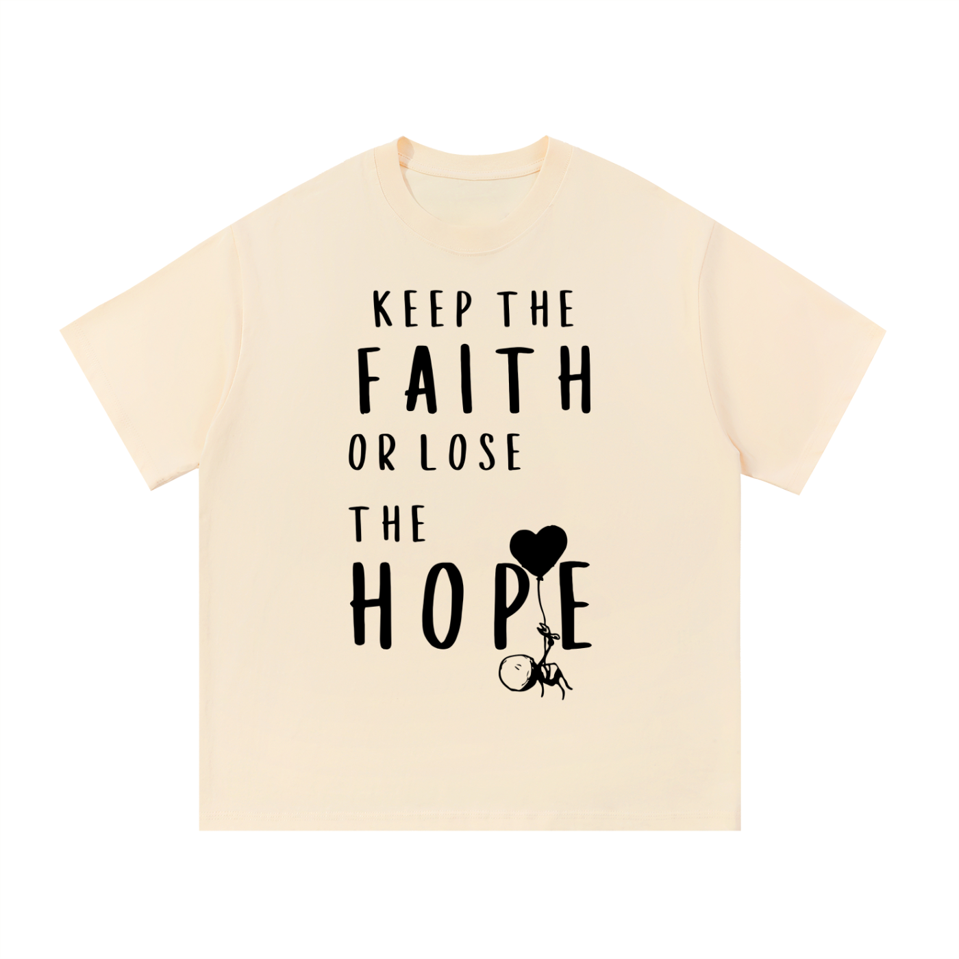 Keep The Faith or Lose the hope